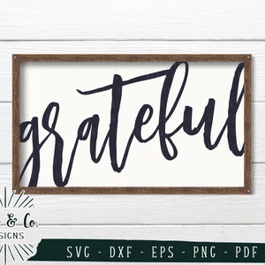 SVG Files, Grateful Svg, Inspirational Svg, Oversized Svg, Farmhouse, Cricut, Silhouette, Cutting Files, Digital Download, Dxf Eps Png Pdf