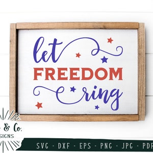 Archivos Svg, Let Freedom Ring Svg, USA Svg, 4 de julio, América, Patriótico, Cricut, Silueta, Uso comercial, Archivos de corte digital, DXF PNG