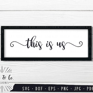 This is Us SVG Family Svg Home Svg Files for Cricut Designs Farmhouse Svg Cut Files Home Decor Silhouette Vinyl Digital Files