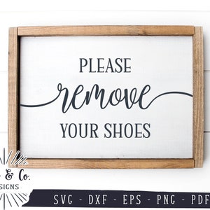 SVG-Dateien, bitte entfernen Sie Ihre Schuhe, SVG, Haus-Svg, Fußmatte, Cricut, Silhouette, kommerzielle Nutzung, Schneidedateien, Instant Download, DXF PNG