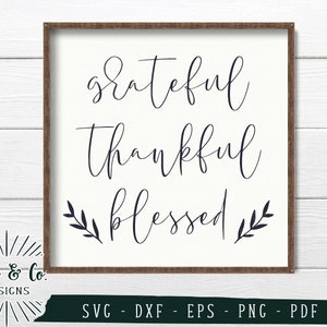 SVG-Dateien, Dankbar Dankbar Gesegnet SVG, Thanksgiving SVG, Familie svg, Cricut, Silhouette, Schneidedateien, digitaler Download, Dxf Eps Png Pdf