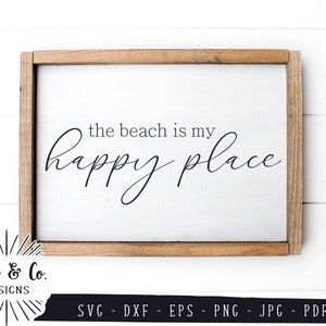 SVG Files, The Beach is My Happy Place Svg, Summer Svg, Beach Svg, Outdoors, Cricut, Silhouette, Commercial Use, Digital Cut Files, DXF JPG