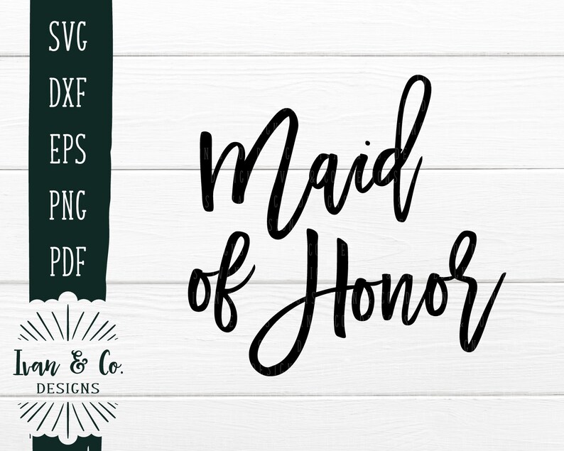 Download SVG Files Maid of Honor Svg Wedding Svg Bridal Party | Etsy