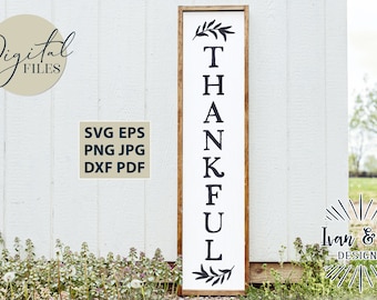 SVG Files, Thankful Svg, Thanksgiving Svg, Fall Svg, Autumn Svg, Porch Sign Svg, Vertical Sign Svg, Cutting File, Instant Download, DXF PNG