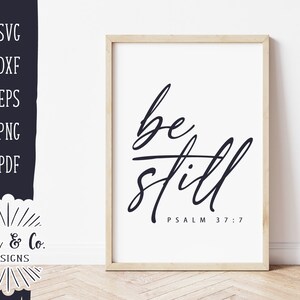 SVG Files, Be Still Svg, Christian Sign Svg, Bible Quote Svg, Farmhouse Svg, Cricut, Silhouette, Commercial Use, Digital Cut Files, DXF PNG