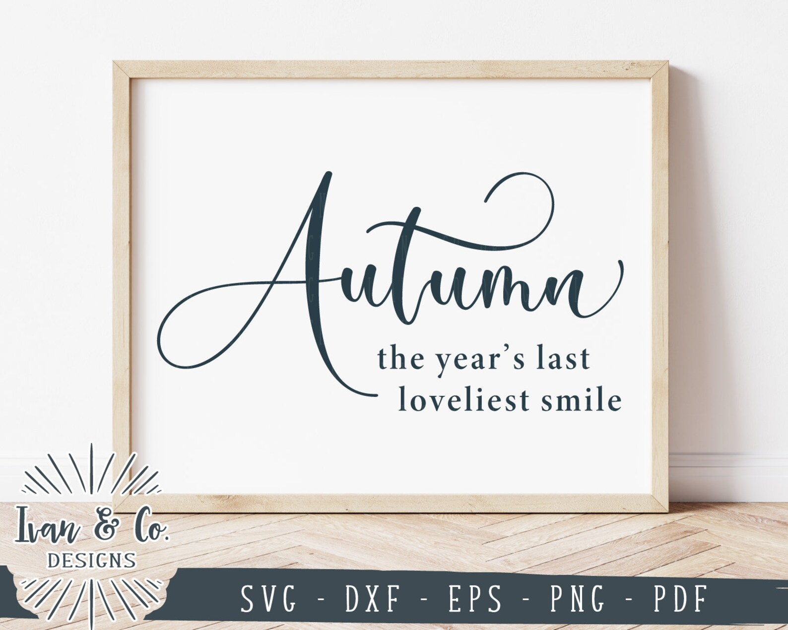 SVG Files Autumn The Year's Last Loveliest Smile Svg Etsy