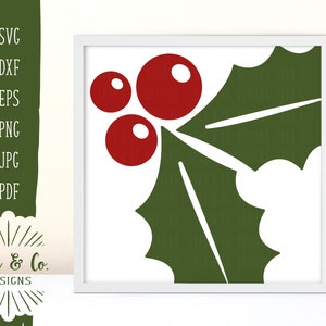 SVG Files, Holly Svg, Christmas Svg, Holidays Svg, Farmhouse Svg, Christian Svg, Oversized Svg, Cutting Files, Instant Download, DXF PNG