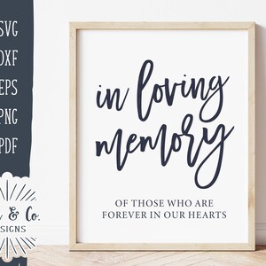 Fichiers SVG, In Loving Memory Svg, mariage signe Svg, mariage mémoire signe Svg, usage Commercial, Cricut, Silhouette, fichiers de coupe numérique, DXF PNG