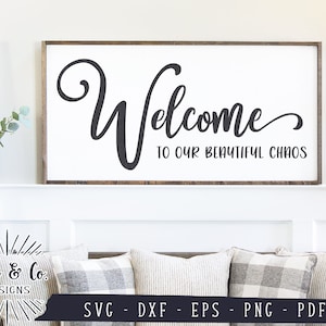 File SVG, Benvenuti nel nostro bellissimo caos Svg, Home Svg, Famiglia Svg, Cricut, Silhouette, Uso commerciale, File digitali, File di taglio, DXF PNG