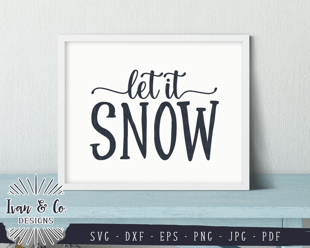 SVG Files, Let It Snow SVG, Winter SVG, Christmas Song, Clip Art ...