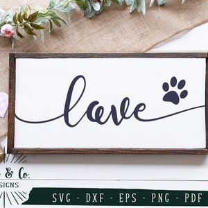 Love SVG Files, Dog Lover Svg, Pet Svg, Farmhouse Svg, Cricut, Silhouette, Commercial Use, Digital Cut Files, DXF PNG