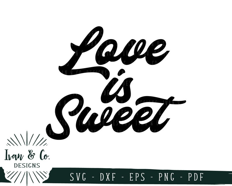 Download SVG Files Love is Sweet Svg Wedding Svg Wedding Signs Svg ...