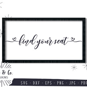SVG-Dateien, finden Sie Ihren Sitz-Svg, Hochzeit SVG, Herz, Band, Vektor, Cricut, Silhouette, Schneidedateien, digitaler Download, Dxf Eps Png Jpeg Pdf