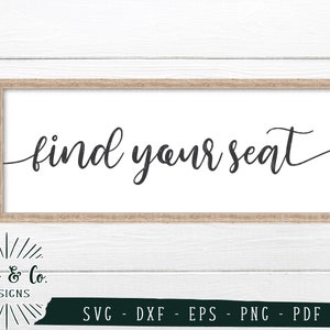 Finden Sie Ihren Sitzplatz SVG-Dateien, Hochzeitsschild zwar, Vektordatei, kommerzielle Nutzung, Cricut, Silhouette, digitale Schnittdateien, DXF PNG