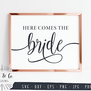 SVG ファイル、Here Comes the Bride SVG、Wedding SVG、Wedding Sign SVG、Cricut、シルエット、商用利用、デジタル カット ファイル、Jpg、DXF PNG