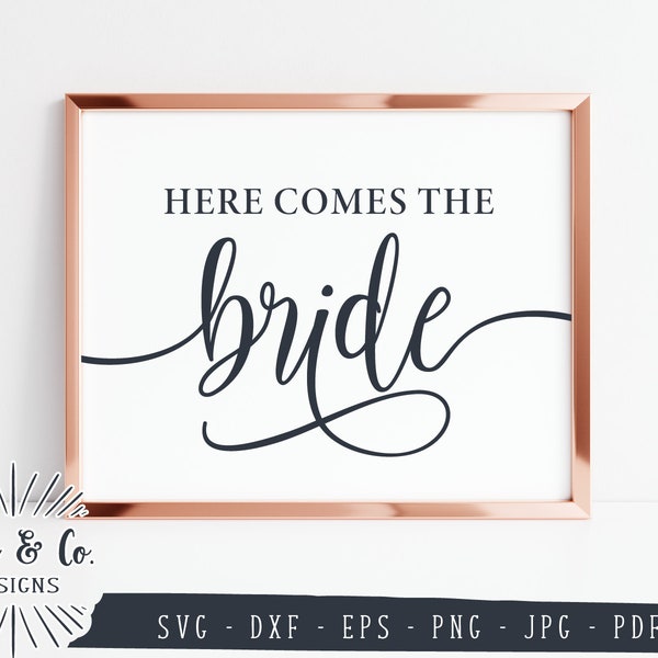 SVG Files, Here Comes the Bride Svg, Wedding Svg, Wedding Sign Svg, Cricut, Silhouette, Commercial Use, Digital Cut Files, Jpg, DXF PNG