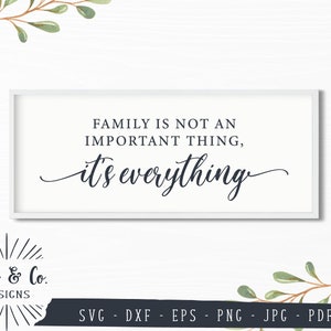 File SVG, La famiglia non è una cosa importante, È tutto Svg, Fattoria, Cricut, Silhouette, File di taglio, Download istantaneo, DXF PNG