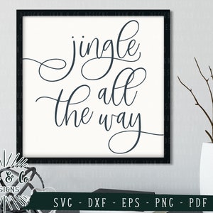 Pliki SVG, Jingle All the Way Svg, Kolędy, Jingle Bells Svg, Cricut, Sylwetka, Pliki do cięcia, Pobieranie cyfrowe, Dxf Eps Png Pdf