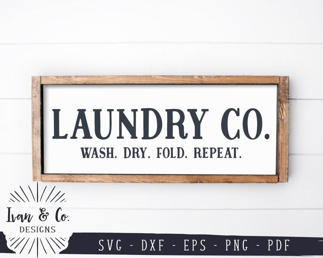 Laundry Co. SVG Files, Laundry Room Svg, Company Svg, Wash Dry Fold ...