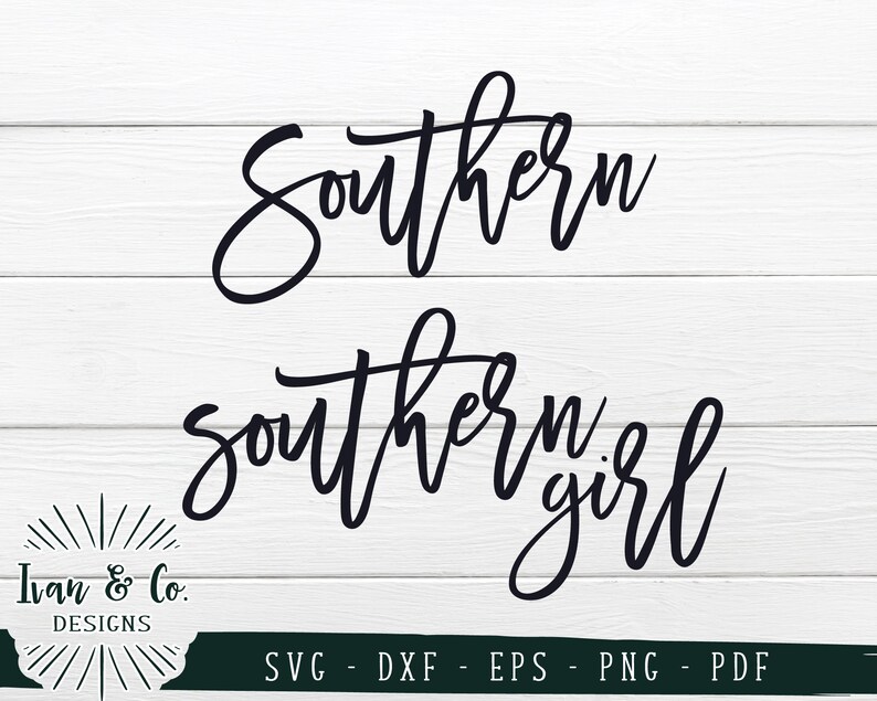 Southern In Cursive Southern & Southern Girl SVG Files, Southern Life Svg, Farm Girl ...