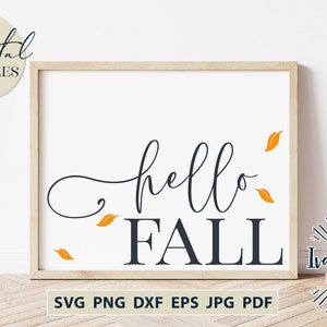 Hello Fall Svg Files, Leaves Falling, Autumn, Thanksgiving, Printable JPG, Sublimation PNG, Cricut, Silhouette, Digital Cut Files DXF