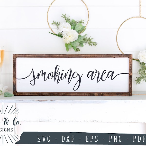 SVG Files, Smoking Area Svg, Wedding Svg, Wedding Sign Svg, Cricut, Silhouette, Commercial Use, Digital Files, Cut Files, DXF PNG