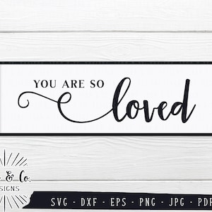 SVG-bestanden, je bent zo geliefd Svg, kwekerij Svg, SVG voor tekenen, Cricut, silhouet, bestanden snijden, direct downloaden, Dxf Eps Png Jpeg Pdf