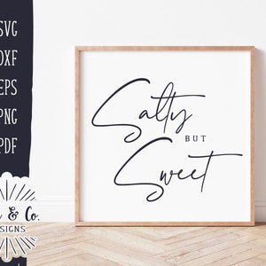 SVG Files, Salty But Sweet Svg, Salty Vibes Svg, Summer Sign Svg, Vacation, Commercial Use, Cricut, Silhouette, Digital Cut Files, DXF PNG