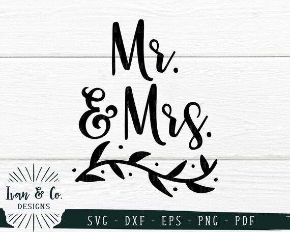Download Svg Files Mr And Mrs Svg Wedding Signs Svg Wedding Svg Etsy