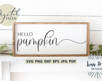 Hello Pumpkin Svg Files, Fall, Halloween, Farmhouse, Sublimation PNG, Printable JPG, Cricut Svg, Silhouette Designs, Digital Cut Files DXF