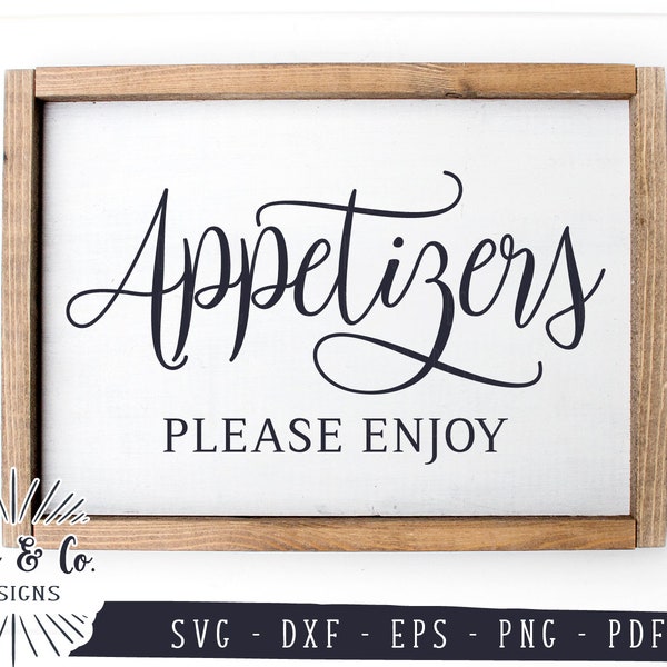 SVG Files, Appetizers Please Enjoy Svg, Restaurant Svg, Home Svg, Kitchen, Cricut, Silhouette, Commercial Use, Digital Cut Files, DXF PNG