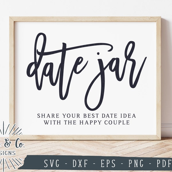 SVG Files, Date Jar Svg, Wedding Svg, Date Night Ideas Sign Svg, Bridal Shower Game, Commercial Use, Cricut, Silhouette, Digital Cut Files