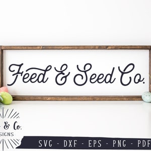 Arquivos SVG, Feed and Seed Co. Svg, Farm and Seed Svg, Spring Svg, Svg rústico, Cricut, Silhueta, Uso comercial, Arquivos de corte digital, DXF PNG
