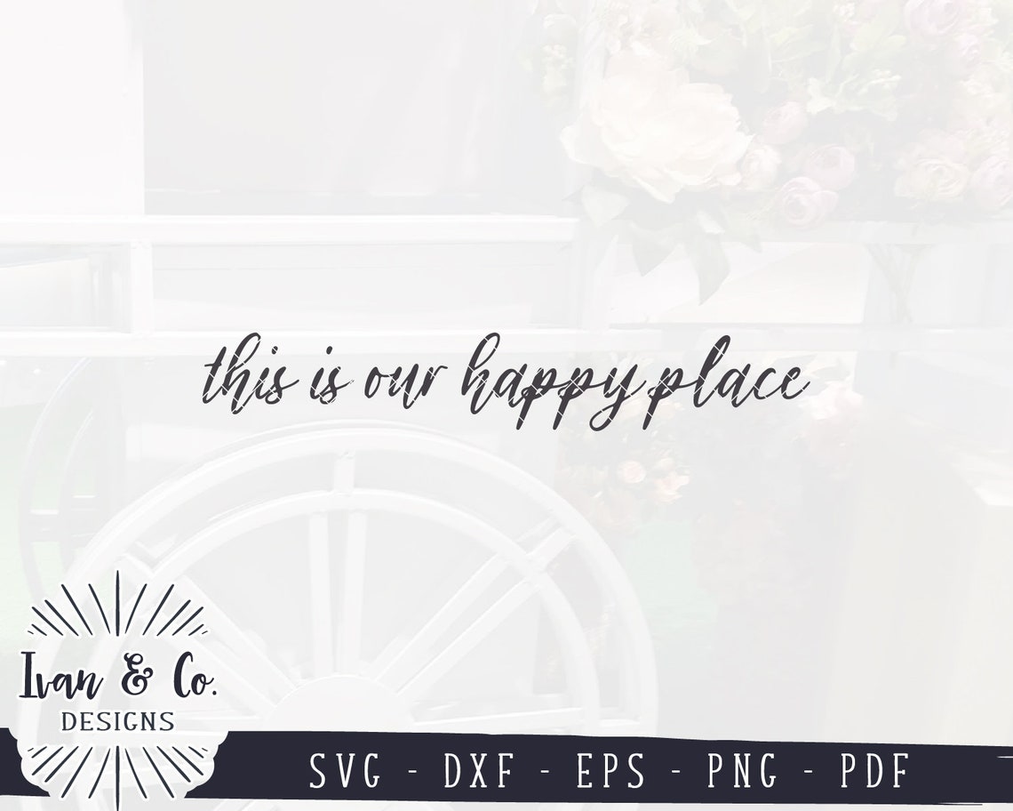 SVG Files This is Our Happy Place Svg Farmhouse Svg Home Etsy