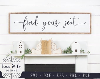 Find Your Seat SVG Files, Wedding Svg, Seating Sign Svg, Wedding Sign, Cricut, Silhouette, Commercial Use, Digital Cut Files, DXF PNG