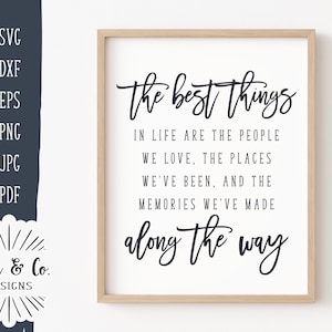 The Best Things in Life Svg Files, Inspirational Svg, Positive Quote Svg, Commercial Use, Cricut, Silhouette, Digital Cut Files, JPG DXF PNG