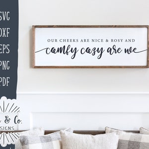 SVG-bestanden, onze wangen zijn mooi en rooskleurig en comfortabel gezellig zijn wij, kerst SVG, Cricut, silhouet, commercieel gebruik, digitale cut-bestanden, DXF PNG