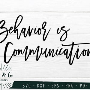 SVG-bestanden, Gedrag is communicatie Svg, Gedragstherapeut, Cricut, Silhouet, Commercieel gebruik, Digital Cut Files, Jpeg Pdf Eps, DXF PNG