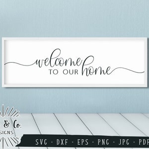 SVG-bestanden, Welkom bij ons huis Svg, Familie Svg, Boerderij Svg, Entry Sign Svg, Commercieel gebruik, Digitale snijbestanden, Direct downloaden, DXF PNG