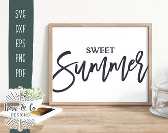 SVG Files, Sweet Summer Svg, Summer Svg, Farmhouse Svg, Summer Sign Svg, Cricut, Silhouette, Commercial Use, Digital Cut Files, DXF PNG
