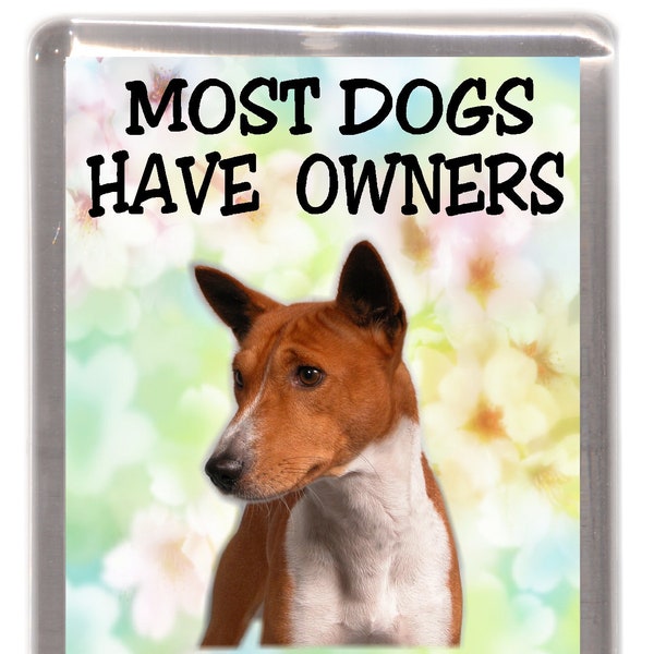 Basenji chien aimant de réfrigérateur - la plupart des chiens ont propriétaires Basenjis ont du personnel. Grand cadeau pour tout amateur de chien