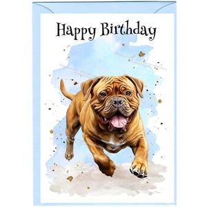 Dogue de Bordeaux Dog "Happy Birthday" Card (6" x 4") with Envelope - Blank inside for your own message. Perfect for any dog lover