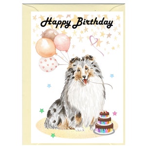 Shetland Sheepdog / Sheltie Dog &quot;Happy Birthday&quot; Card (6&quot;x 4&quot;) with Envelope. Blank inside for your own message. Perfect for any dog lover