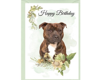 Staffordshire Bull Terrier Dog "Happy Birthday" Card (6" x 4") with Envelope - Blank inside for your own message. Perfect for any dog lover