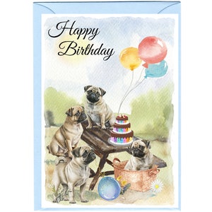 Biglietto "Happy Birthday" con cane carlino (6" x 4") con busta - Interno vuoto per il tuo messaggio. Perfetto per ogni amante dei cani