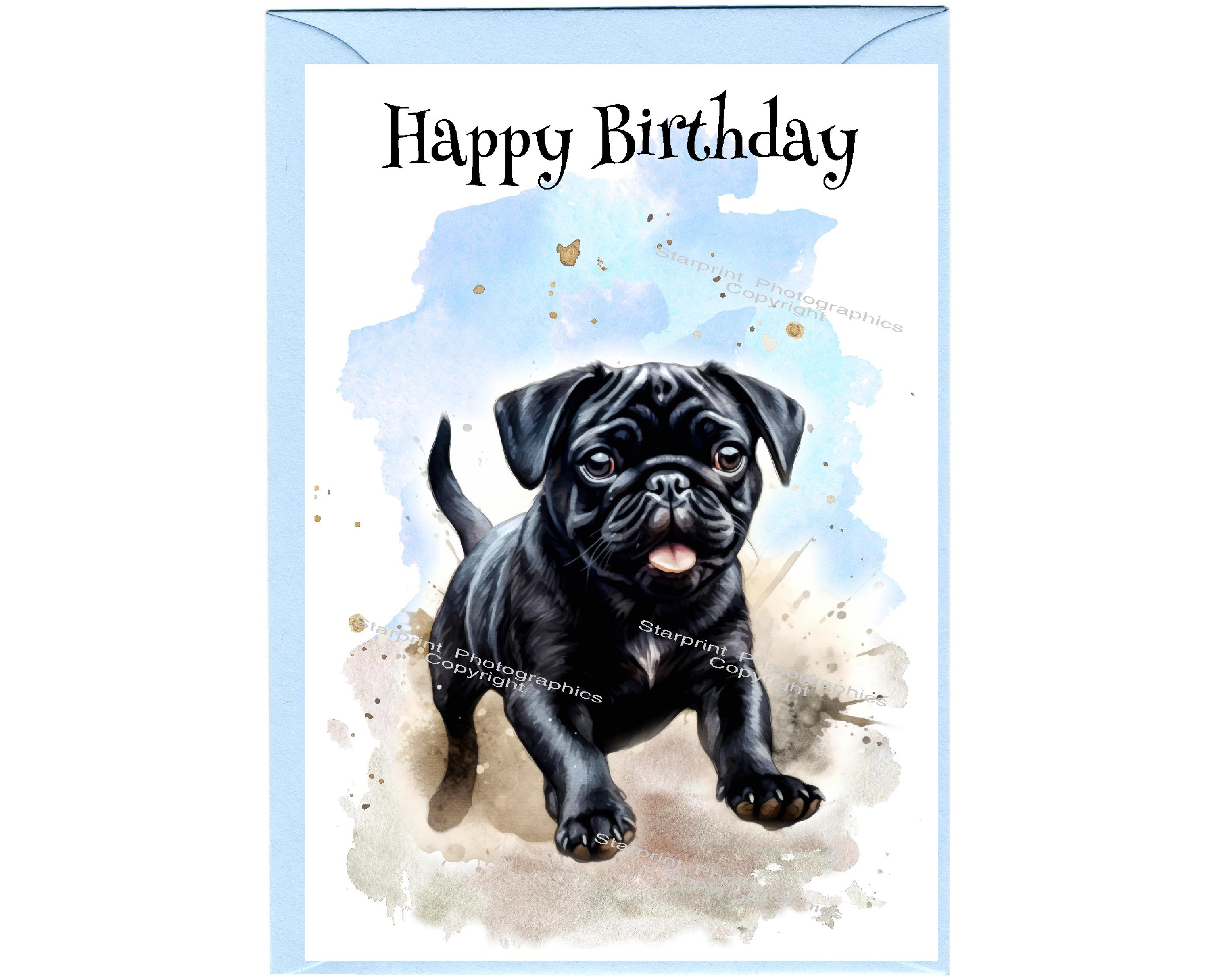 Pug (black) Dog "happy Birthday" Card (6" X 4") With Envelope - Blank ...
