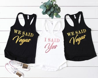 Vegas Bachelorette Party Shirts, We Said Vegas, Vegas Tshirts, Bridesmaid Shirt, Bridal Party Shirts, Vegas Bachelorette, Vegas Party D37