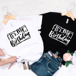 My Day My Way My Birthday,  Birthday Party, Birthday Shirt Women, Birthday Gift, Birthday, Birthday Party Shirt D26