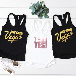 Bachelorette Party Shirts, Thats What She Said Shirts, Bachelorette Tshirt, Bachelorette Shirt, I Said Yes Shirt, Bridesmaid D54