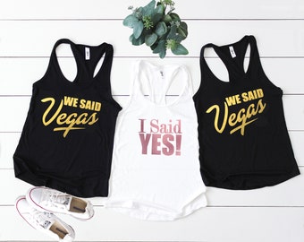 Vegas Bachelorette Party Shirts, We Said Vegas, Vegas Tshirts, Bridesmaid Shirt, Bridal Party Shirts, Vegas Bachelorette, Vegas Party D51